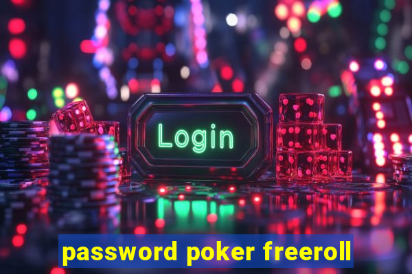 password poker freeroll