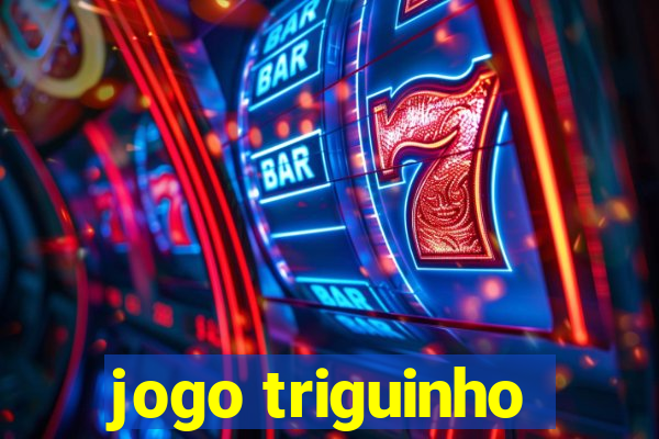 jogo triguinho