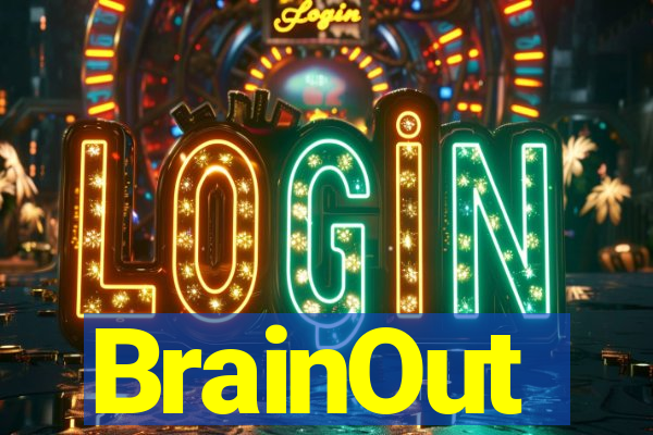 BrainOut