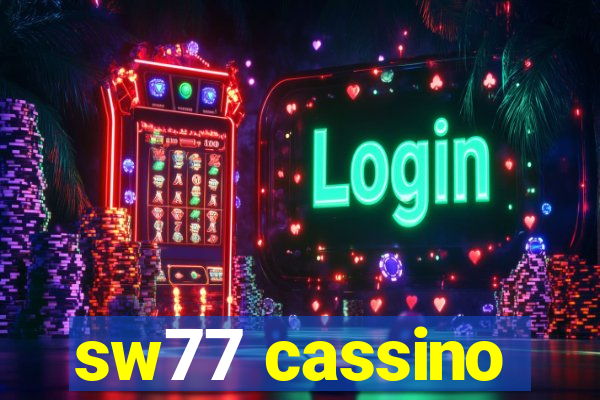 sw77 cassino