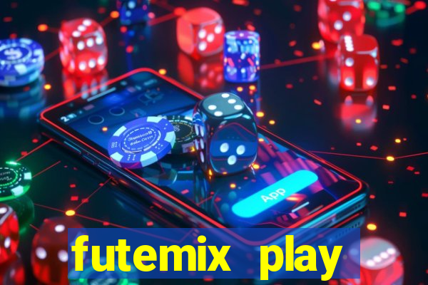 futemix play futebol ao vivo