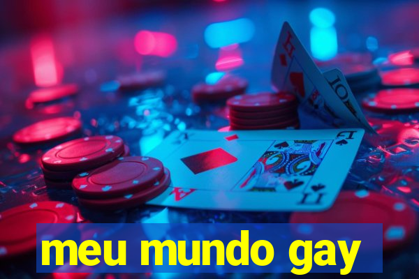 meu mundo gay