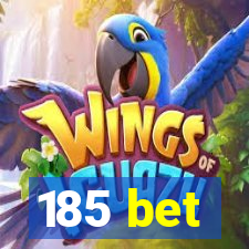 185 bet