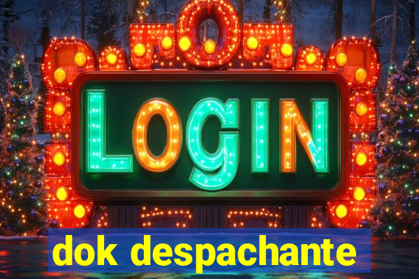 dok despachante