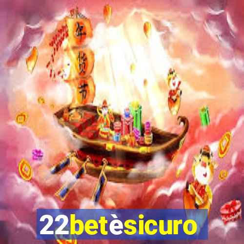 22betèsicuro