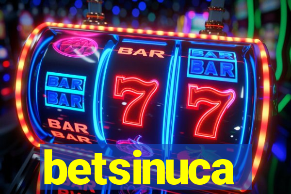 betsinuca