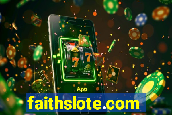 faithslote.com