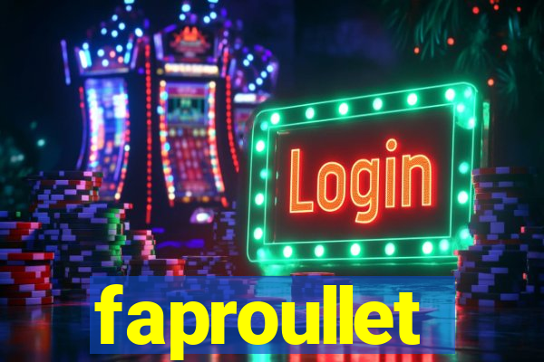 faproullet