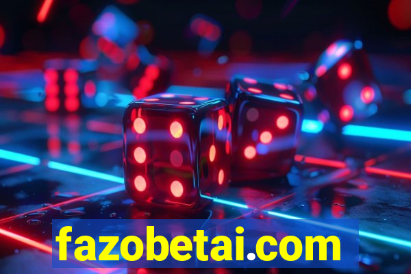 fazobetai.com