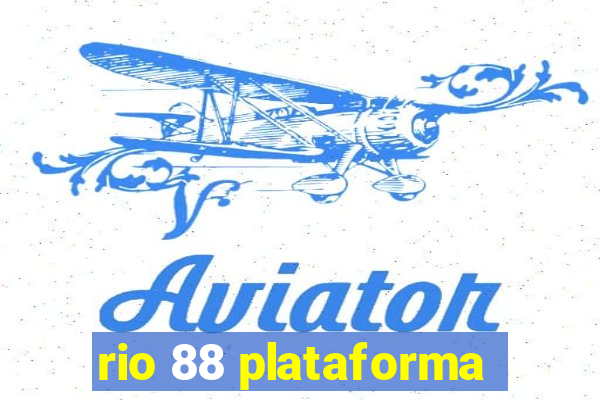 rio 88 plataforma