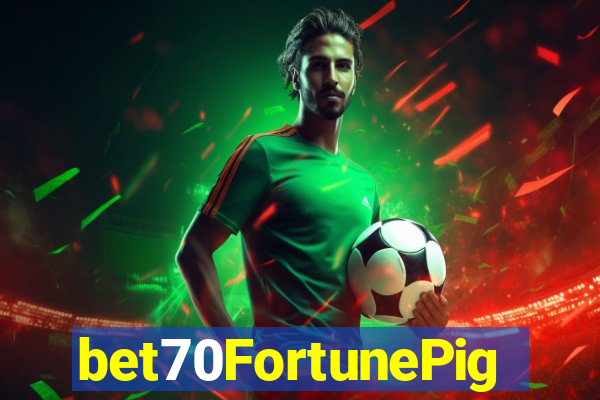 bet70FortunePig