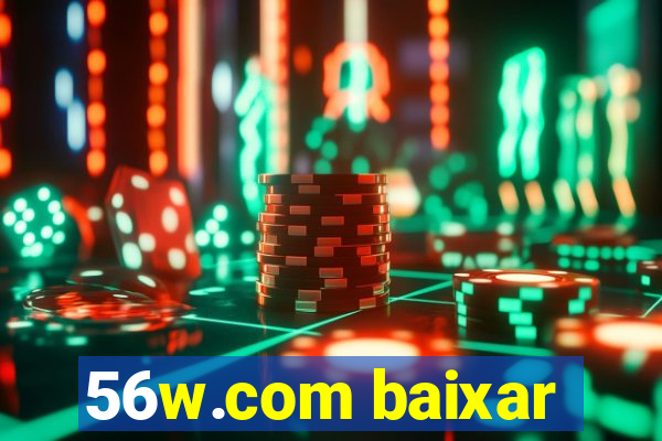 56w.com baixar