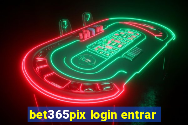 bet365pix login entrar