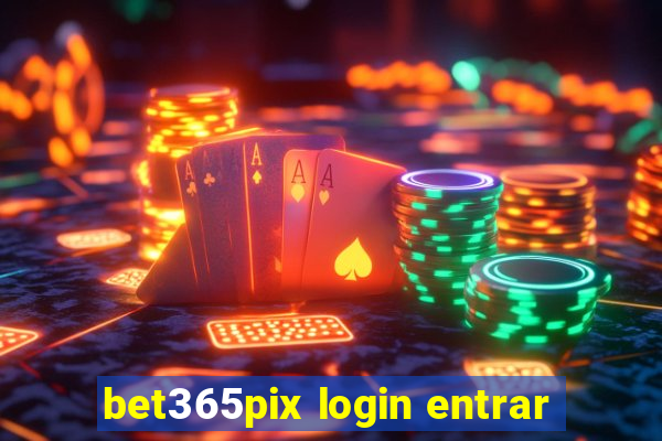 bet365pix login entrar