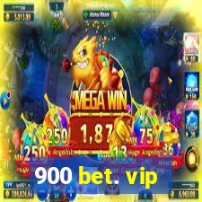 900 bet. vip