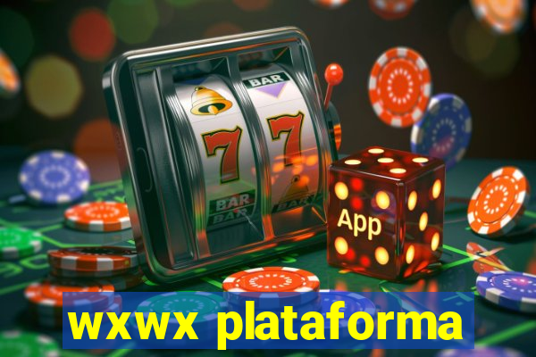 wxwx plataforma