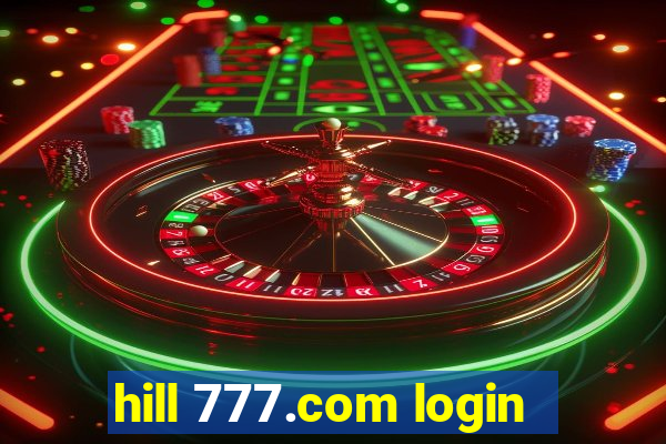 hill 777.com login