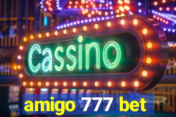 amigo 777 bet