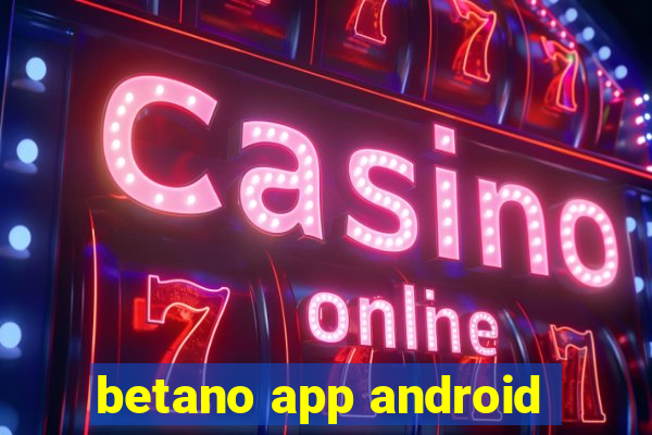 betano app android