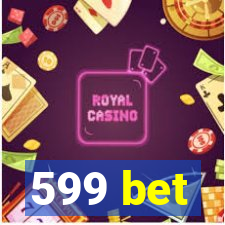 599 bet