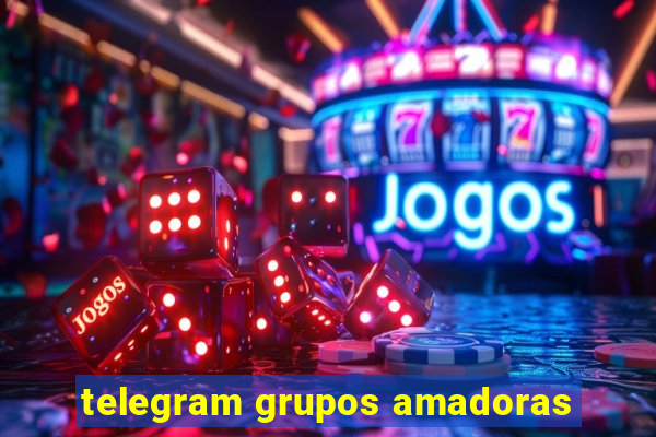 telegram grupos amadoras