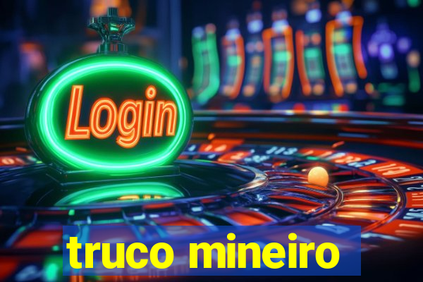 truco mineiro