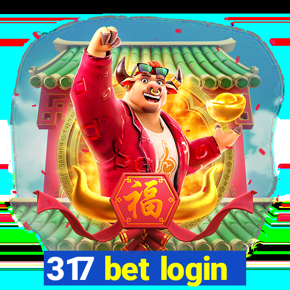 317 bet login