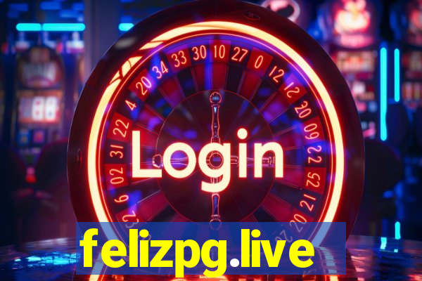 felizpg.live