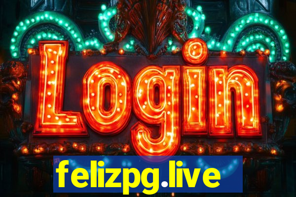 felizpg.live