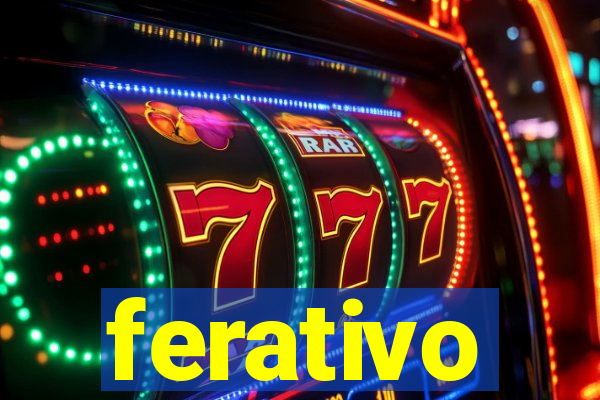 ferativo