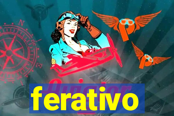 ferativo