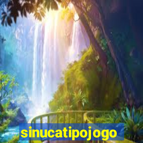 sinucatipojogo