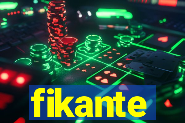 fikante