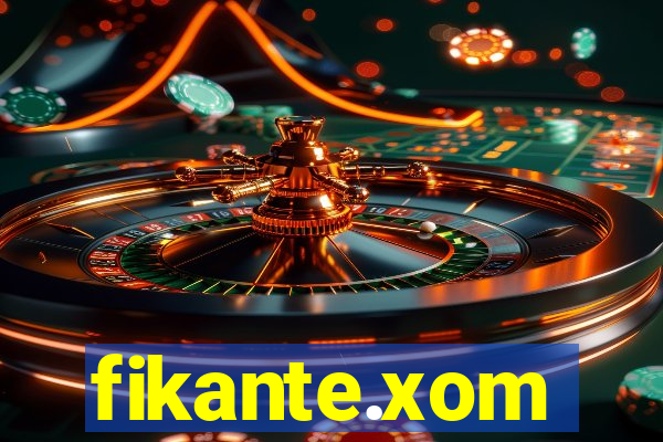 fikante.xom