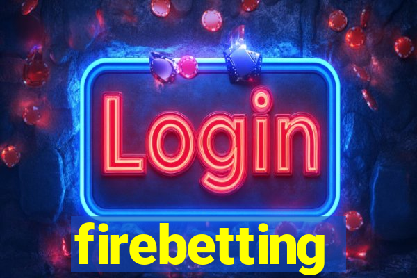 firebetting