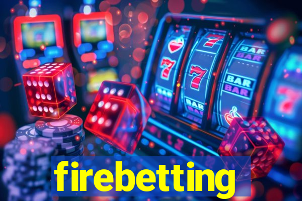 firebetting