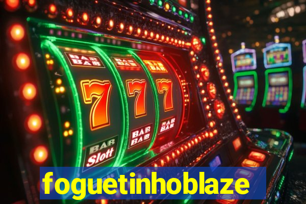 foguetinhoblaze