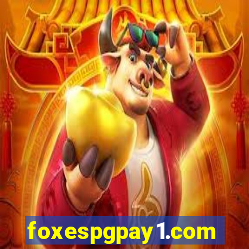 foxespgpay1.com