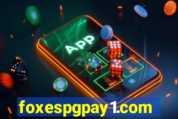 foxespgpay1.com