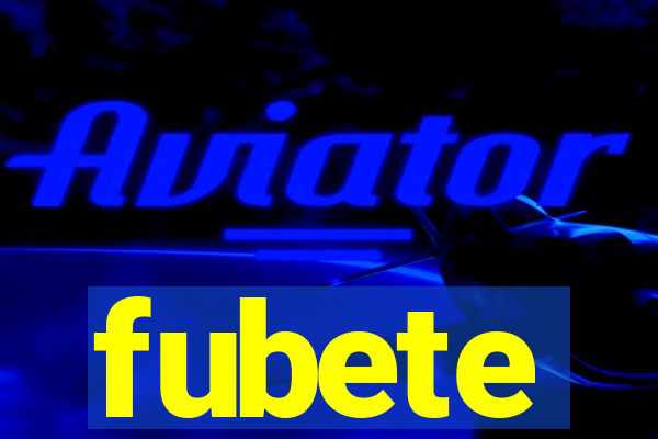 fubete