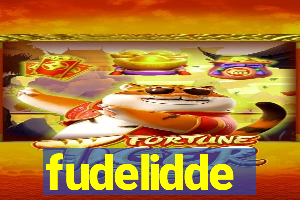 fudelidde