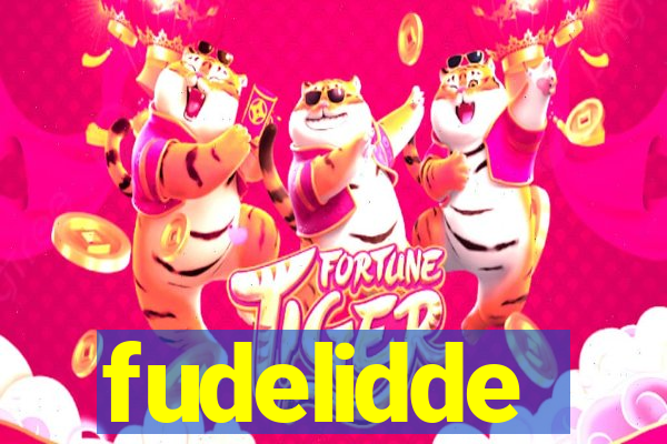 fudelidde