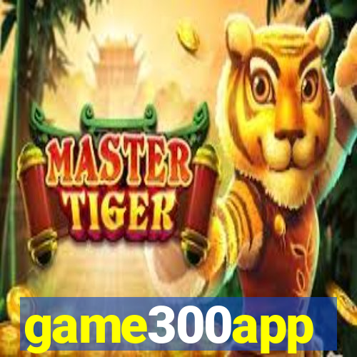 game300app