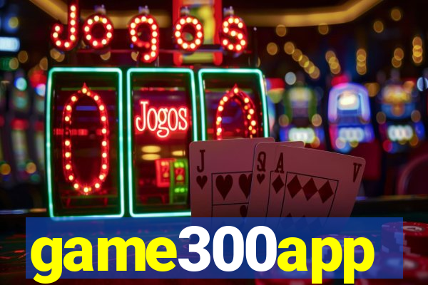 game300app