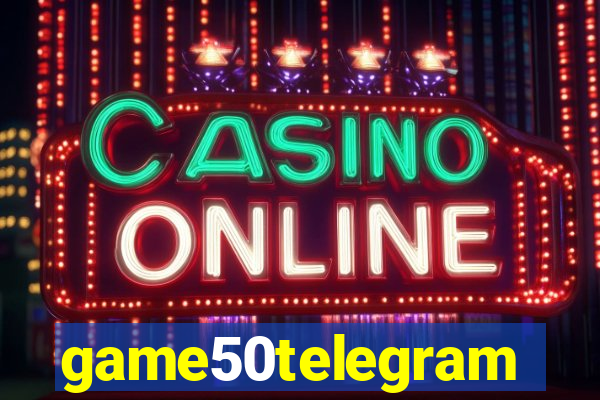 game50telegram