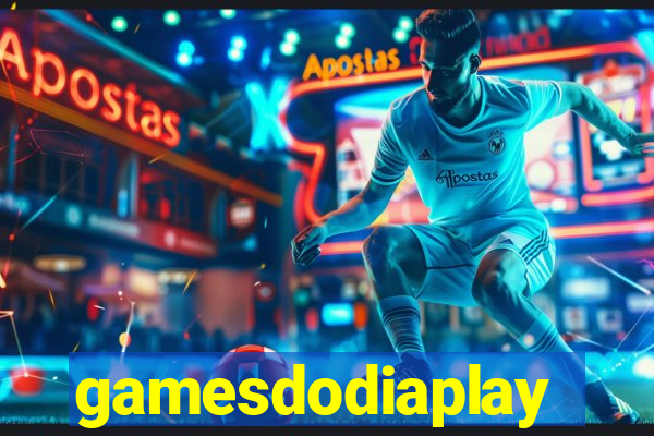 gamesdodiaplay