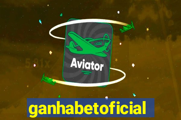 ganhabetoficial