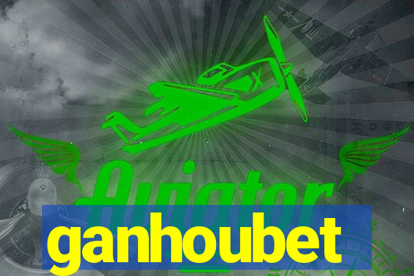 ganhoubet