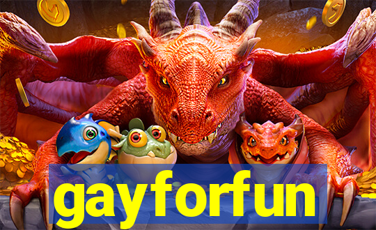 gayforfun