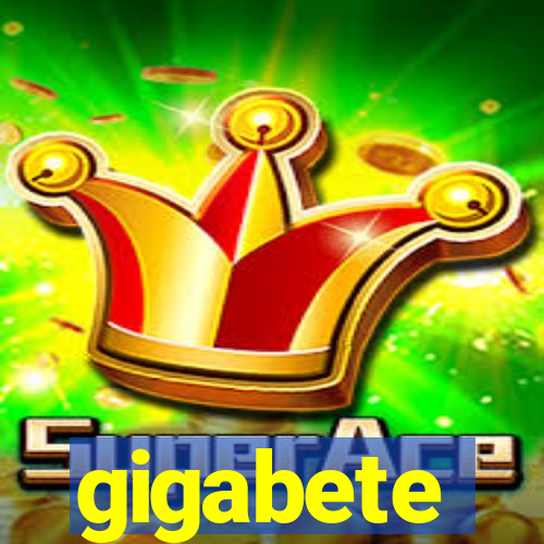 gigabete